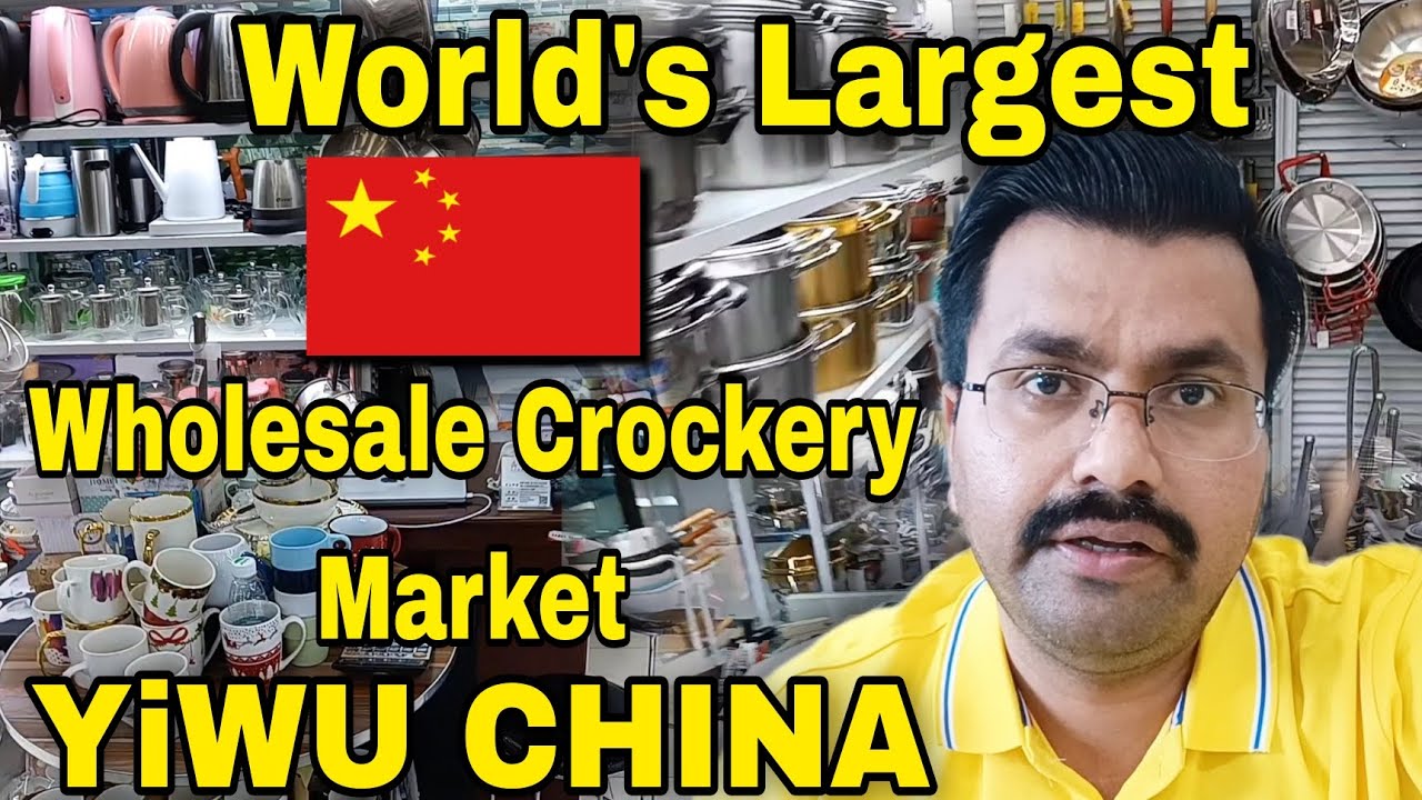 Yiwu China Wholesale Market | Wholesale Kitchenware Crockery Market | Daily Necessities | Household