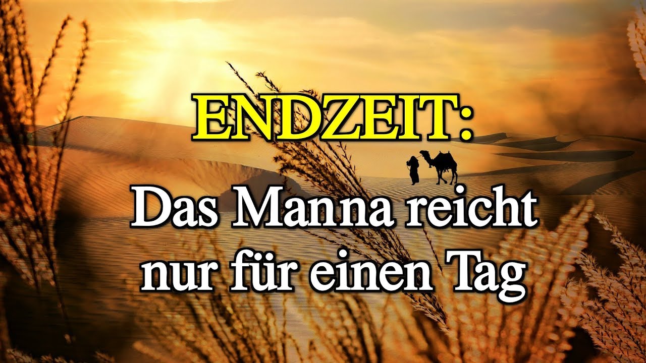 130 - Das Manna reicht nur für einen Tag