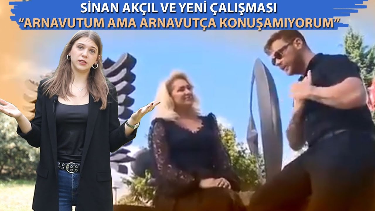 SİNAN AKÇIL | ARNAVUTÇA | ARNAVUT MÜZİĞİ VE DÜNYACA ÜNLÜ ARNAVUT KÖKENLİ SANATÇILAR