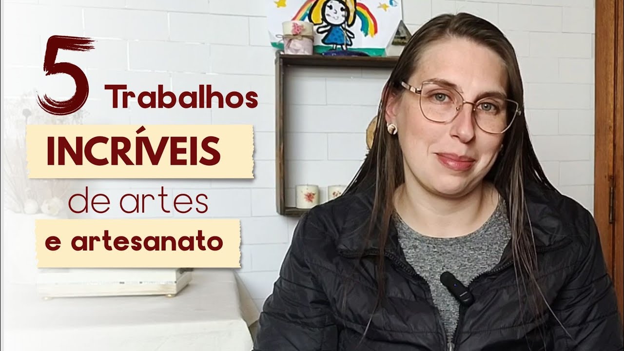 Inspiração Criativa: 5 Artesanatos Que Você Precisa Conhecer