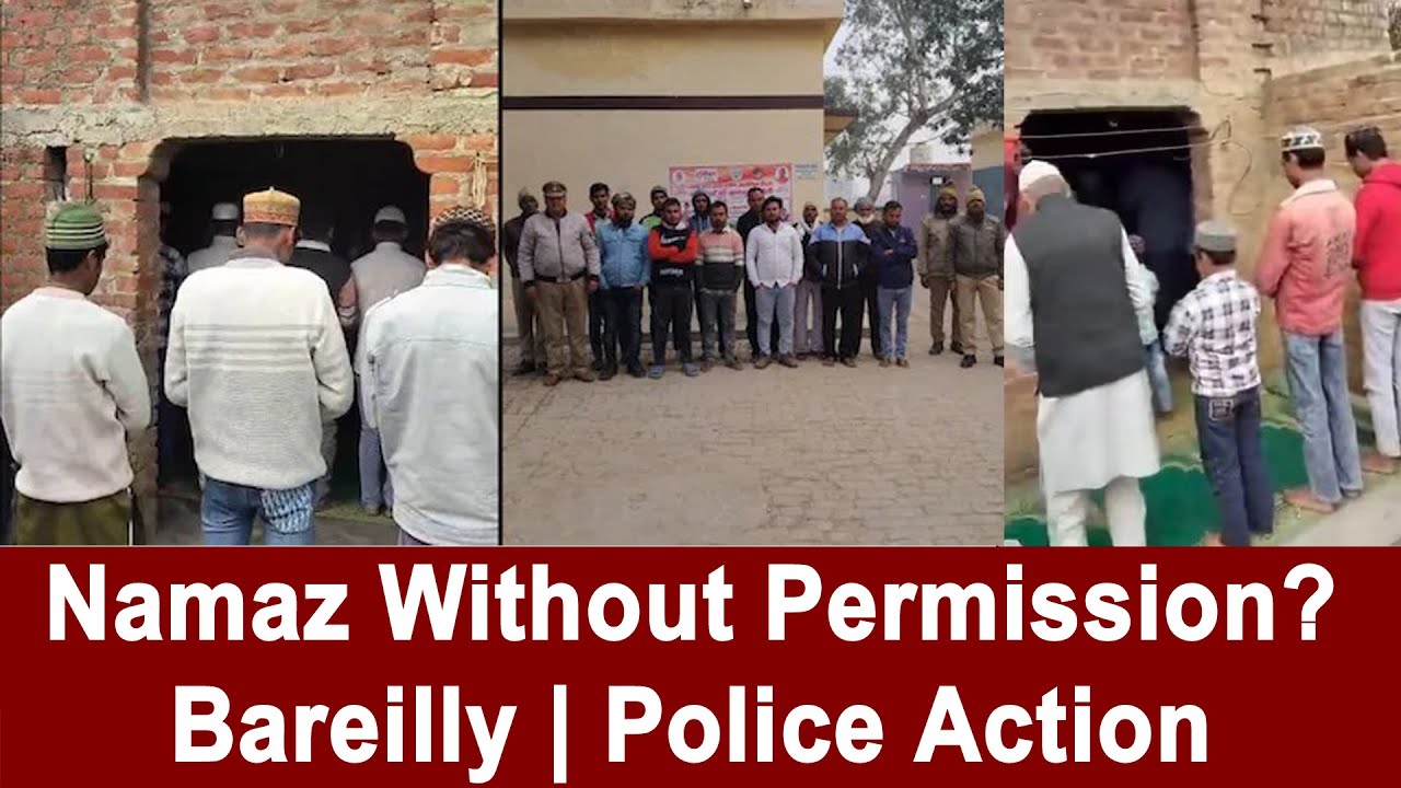 Namaz in Vacant House Sparks Action in Bareilly | 12 Detained by Police