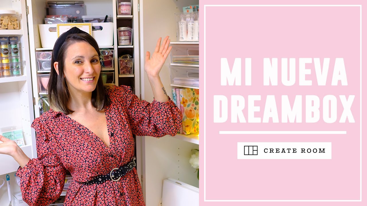 Mi nueva DREAMBOX de CREATEROOM | SCRAPROOM TOUR