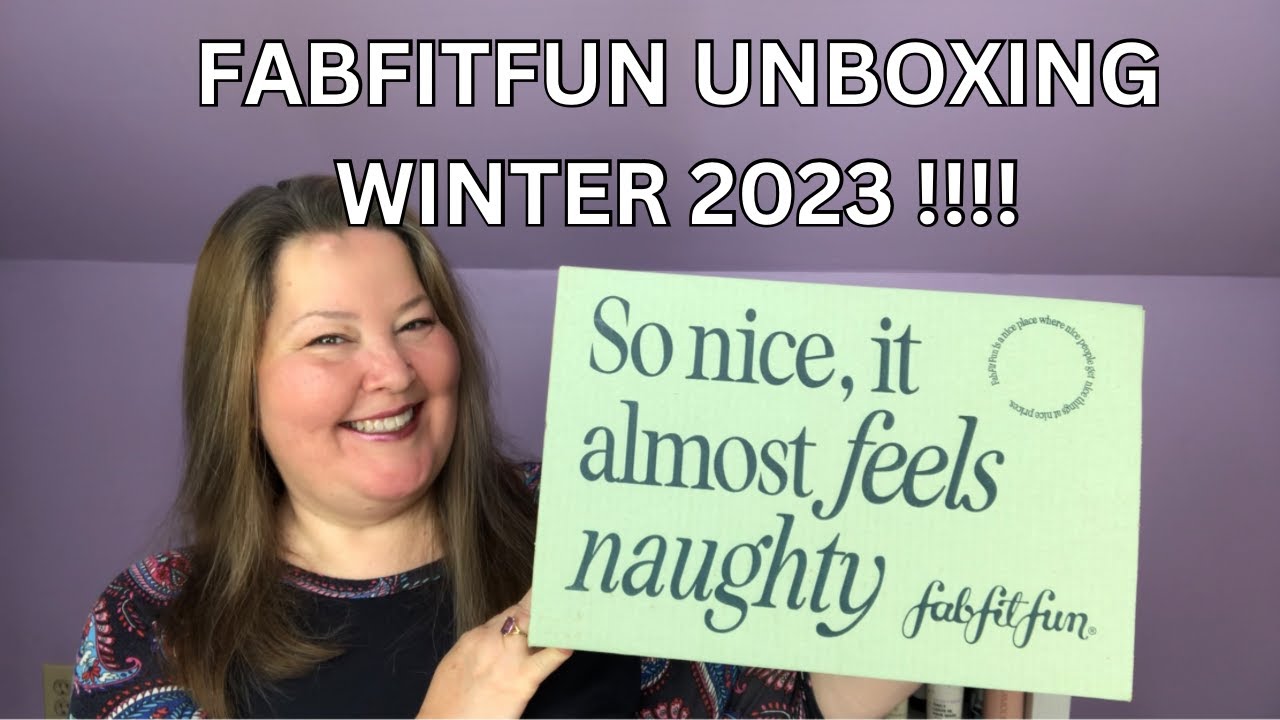 Fabfitfun Winter 2023 Unboxing with Add. Selections & Home Mystery Bundle