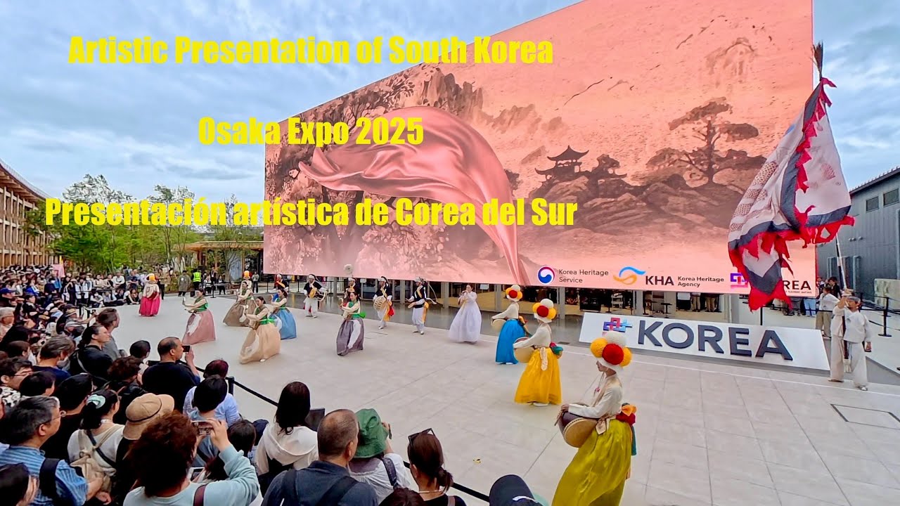 Artistic Presentation of South Korea | Osaka Expo 2025 | Presentación artística de Corea del Sur