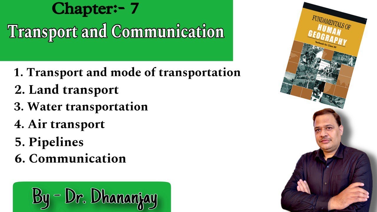 Transport and Communication | NCERT Class-12 | Human Geography | Chapter 7