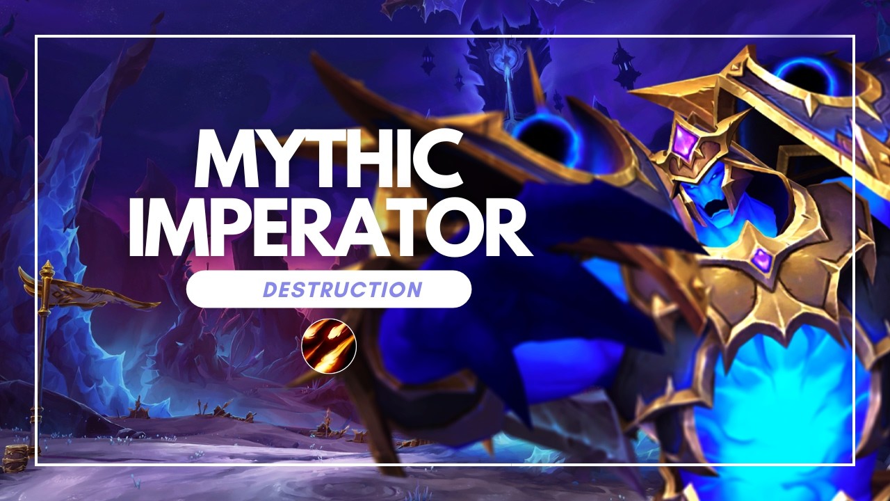 Mythic Imperator Averzian | Destruction Warlock PoV
