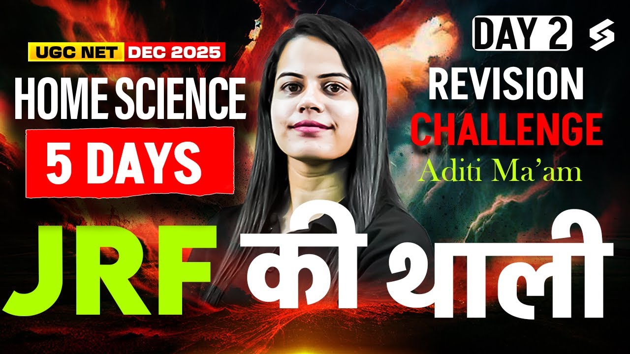 UGC NET Home Science Marathon Class 2025 | Complete UGC NET Home Science Preparation #2 By Aditi Mam