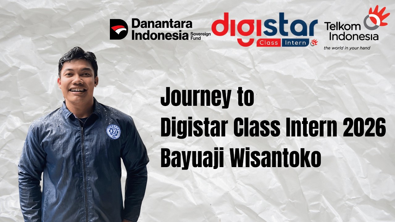 My Journey to Digistar Class Intern 2026 Batch 1: Data Analyst & Visualization | Bayuaji Wisantoko