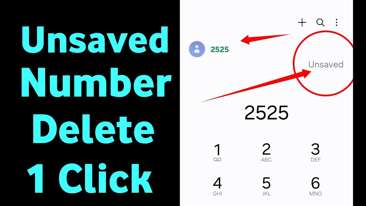 phone mein se unsaved number kaise delete kare,how to delete unsaved number from phone