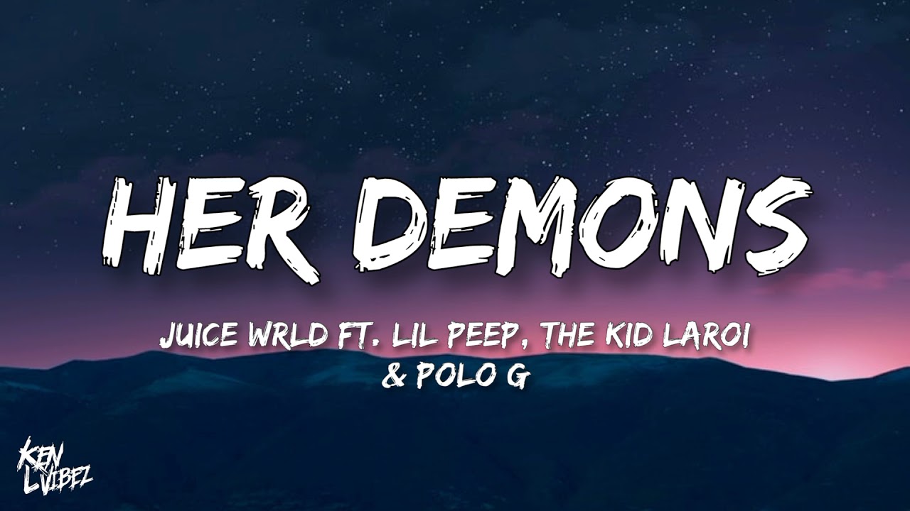 Juice WRLD - Her Demons ft. Lil Peep, The Kid LAROI & Polo G (lyrics)