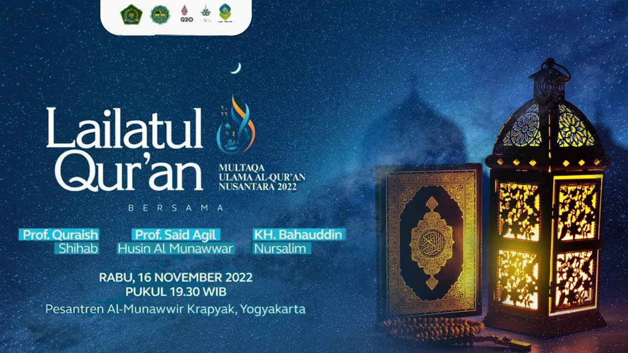 Lailatul Qur'an  | Multaqa Ulama Al-Qur'an Nusantara 2022