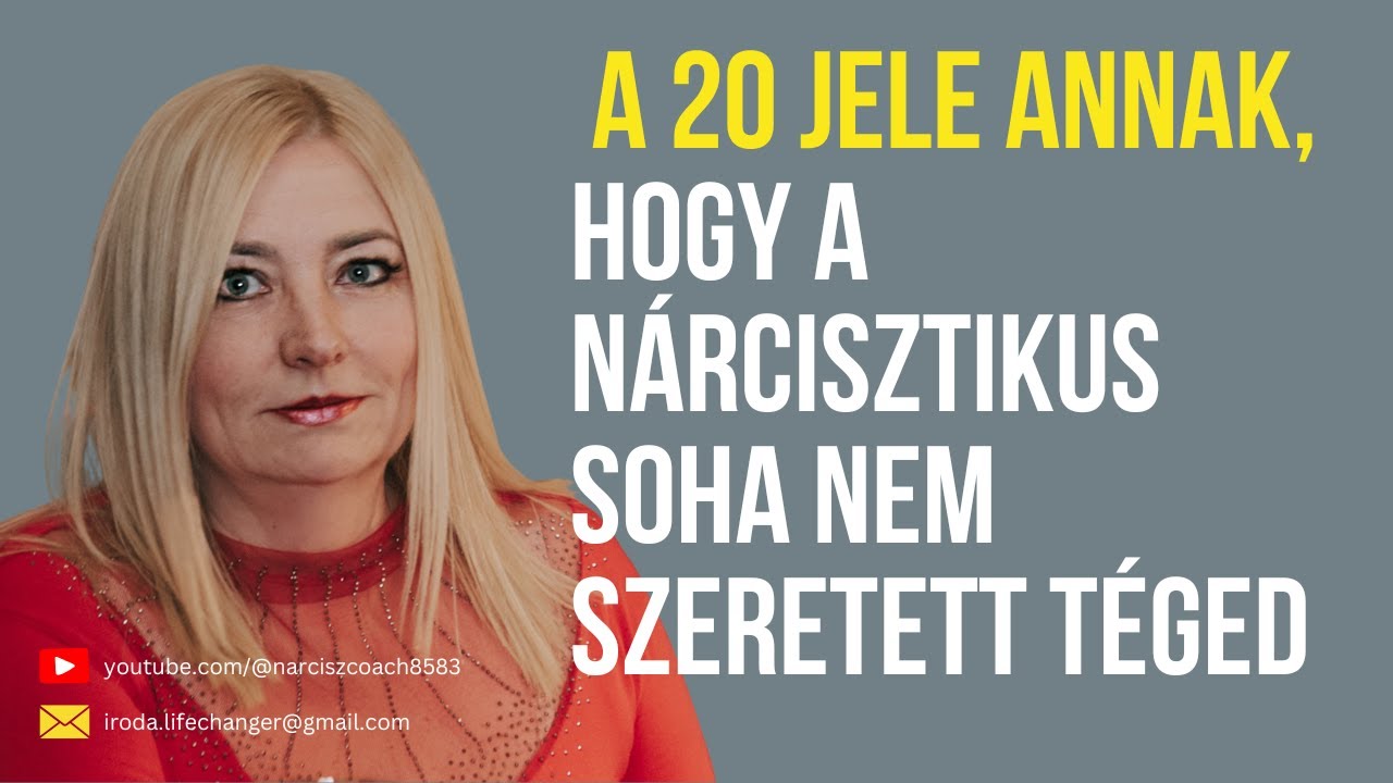20 jel arról, hogy a nárcisztikus soha nem szeretett téged