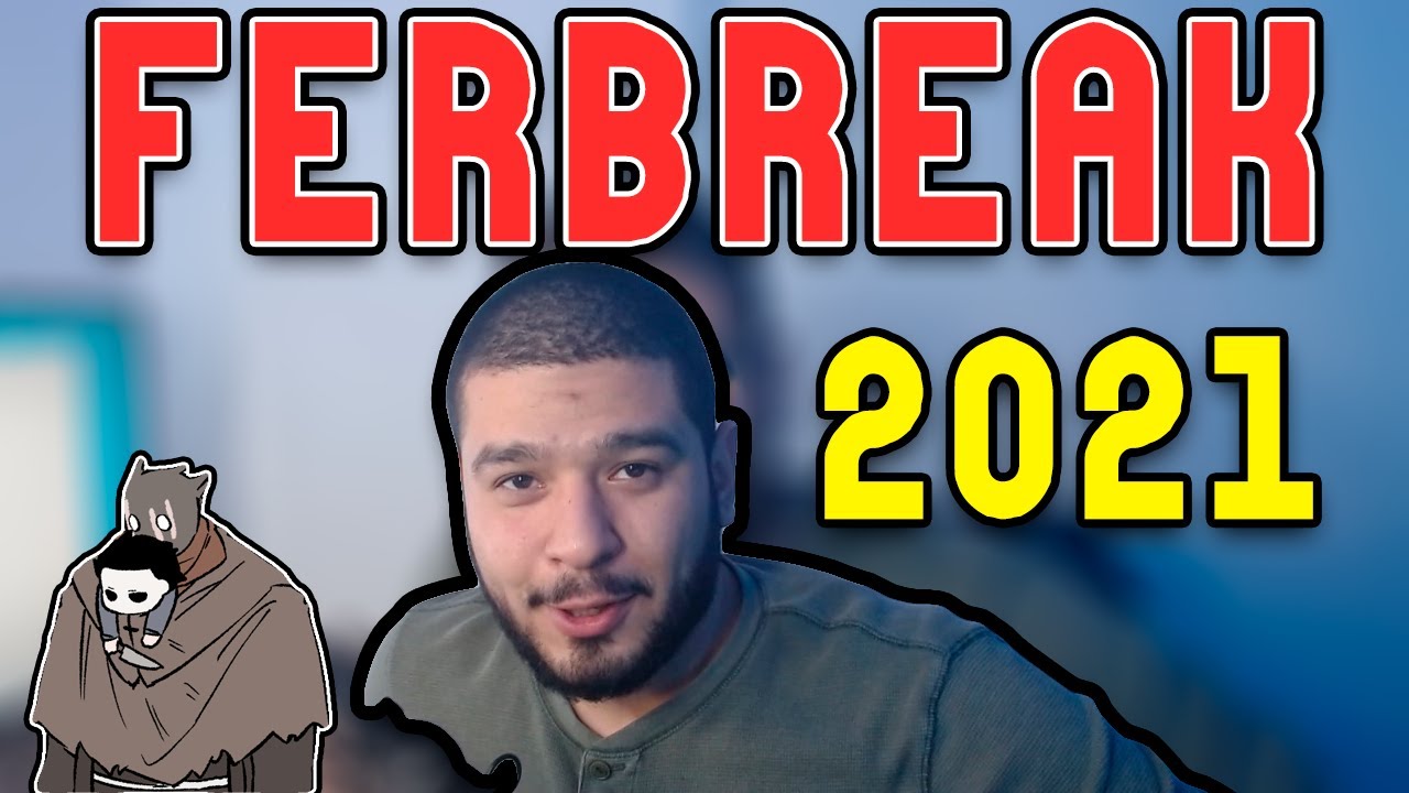 FERBREAK 2021: El inicio