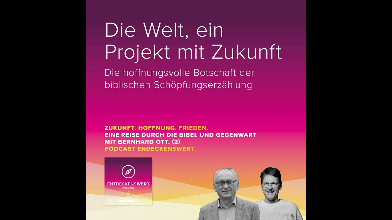 Zukunft. Hoffnung. Frieden. 2: Die Welt, ein Projekt mit Zukunft