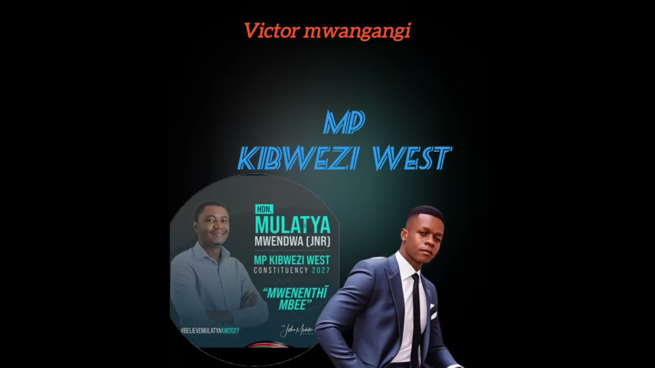 Victor mwangangi-(mp kibwezi West 2027)Official lyrics 