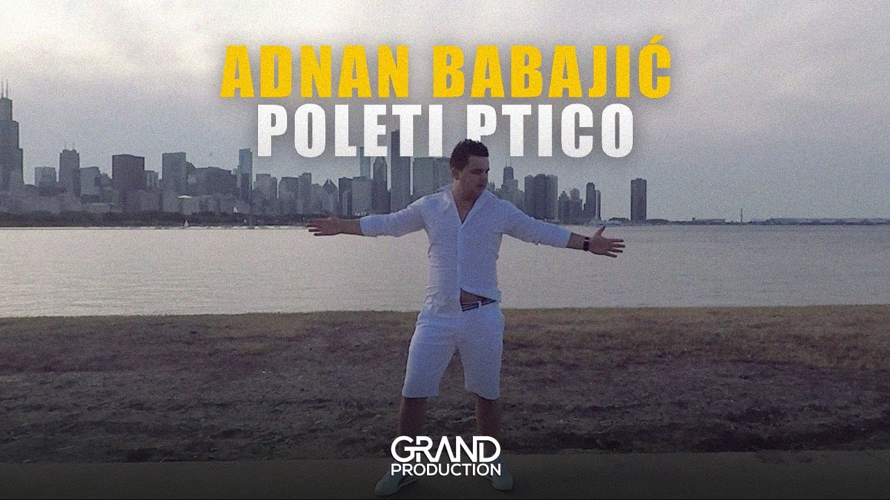 Adnan Babajic - Poleti ptico (Official Video 2017)