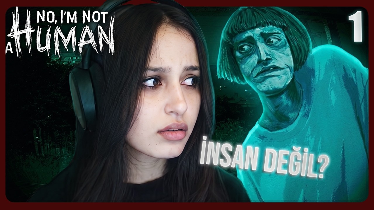 Kapımdaki Yaratık mı İnsan mı? | No, I'm not a Human #1