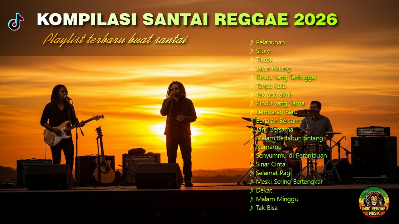 Kompilasi santai reggae 2026 ✨ Playlist terbaru buat santai