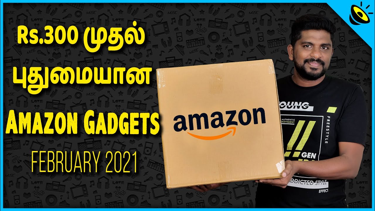 Rs.300 ரூபாய் முதல் புதுமையான Amazon Gadgets in Tamil - February 2021- Loud Oli Tech