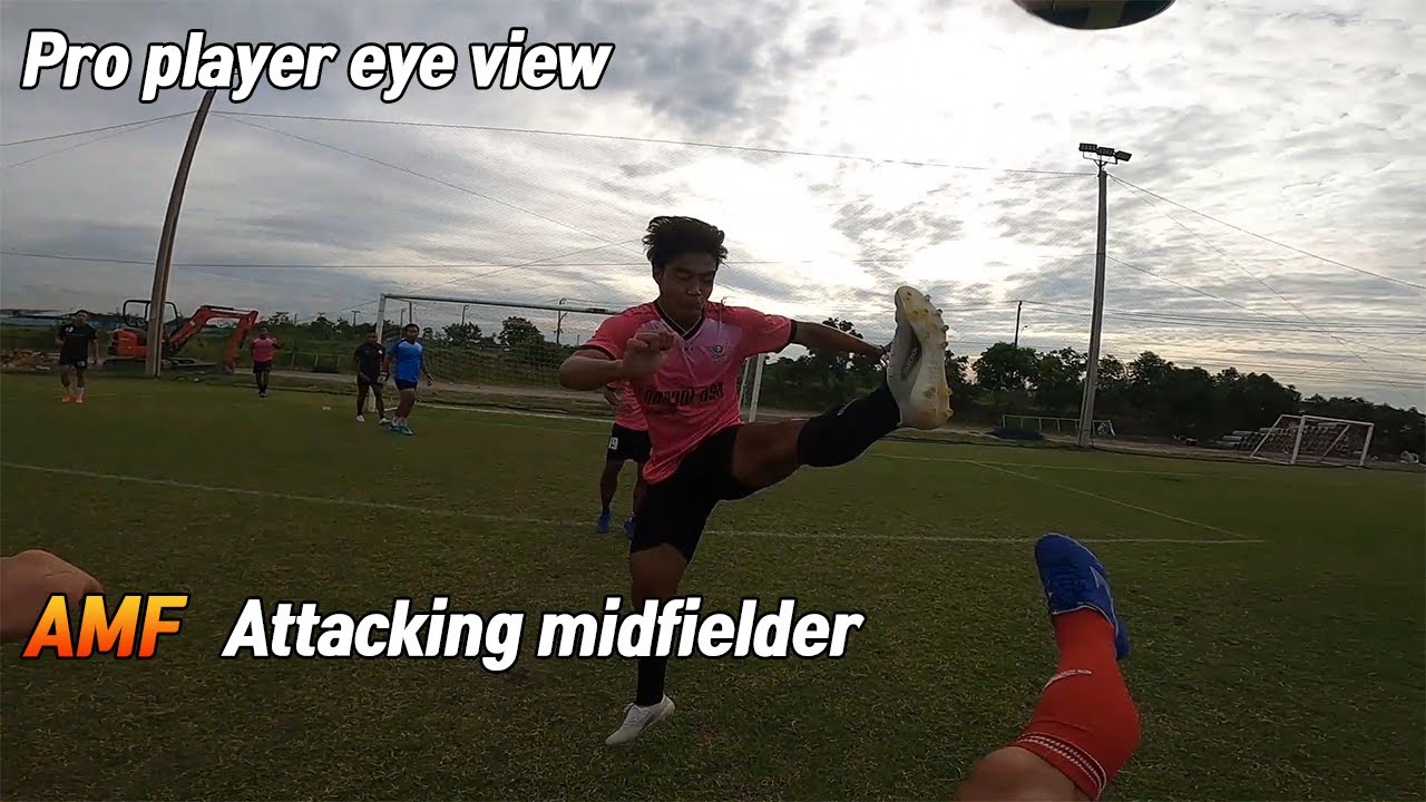 Pro Footballer Attacking midfielder eye view