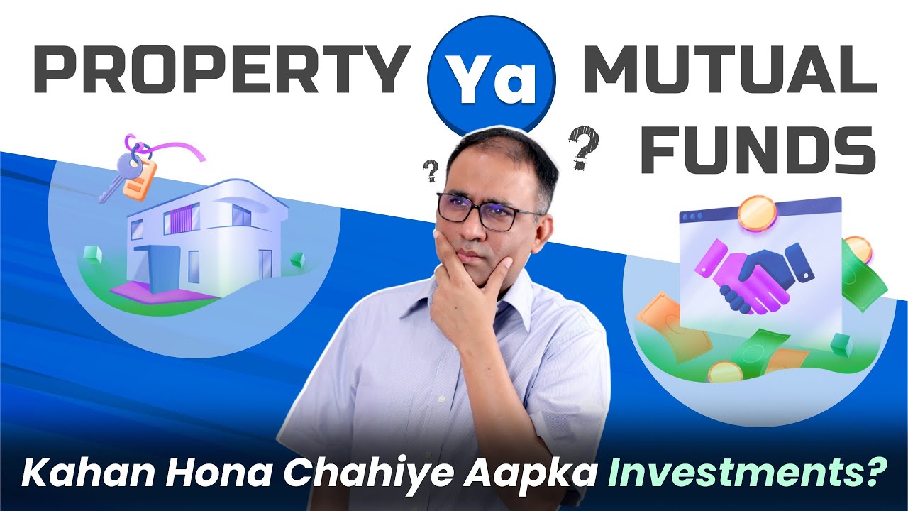 Property Vs Mutual Funds | Which is the more profitable investment in 2024