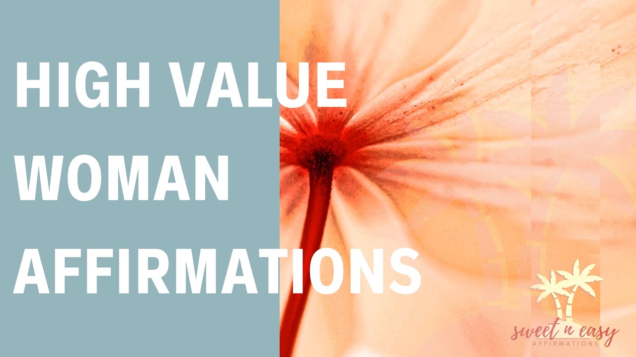 High Value Woman Affirmations - Femininity Series