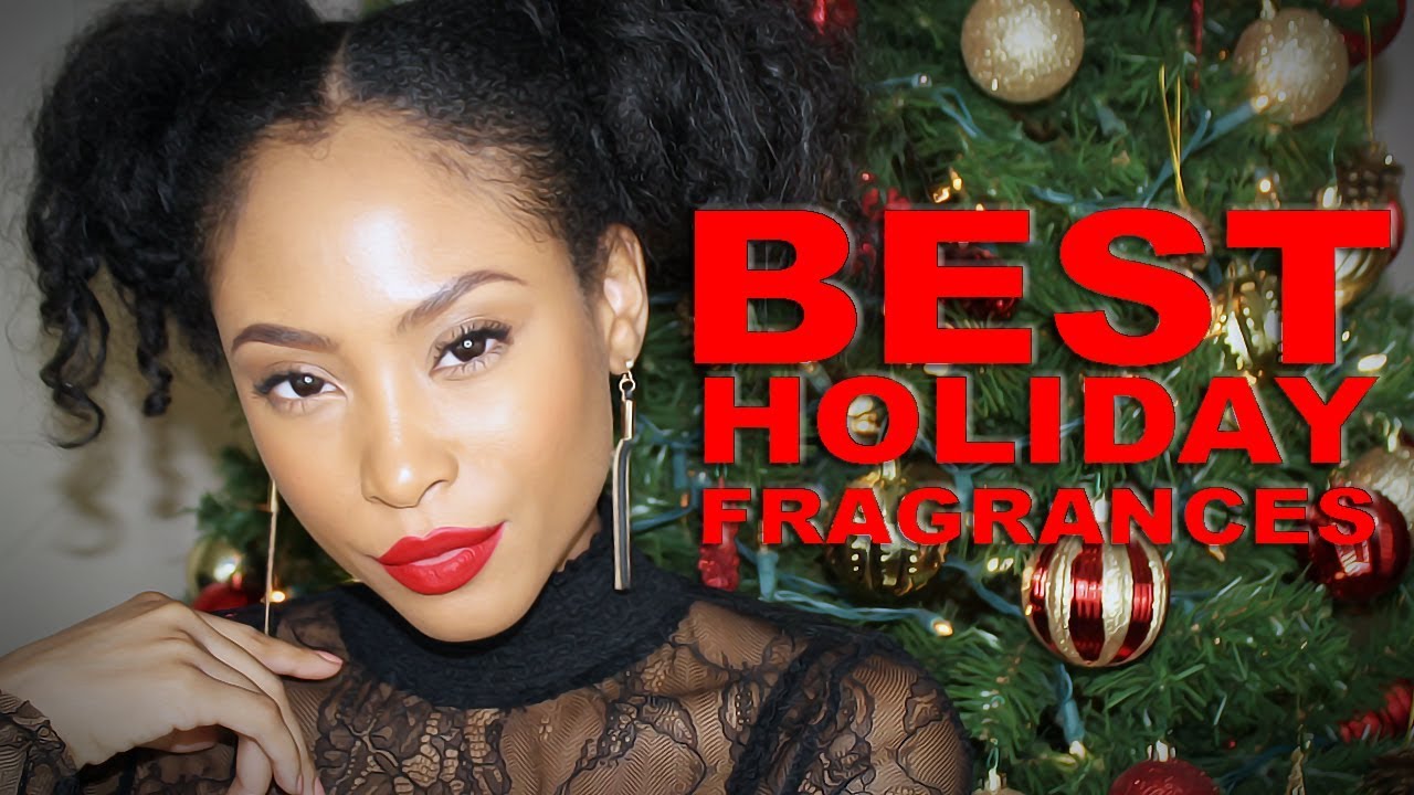 Top 5 Holiday Fragrances for Men and Women | Winter Holiday Season Perfume Recommendations 2017!