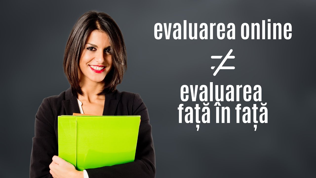 Cum diferă evaluarea online de evaluarea din sala de clasă