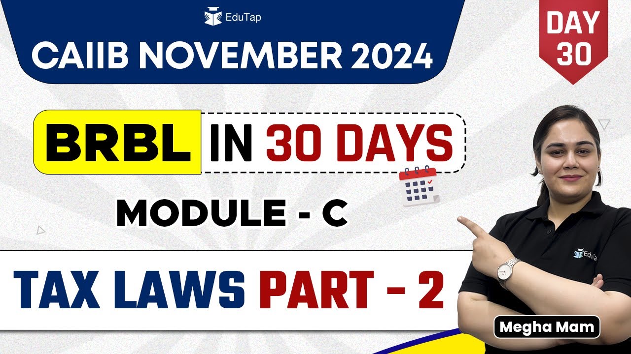 CAIIB Nov 2024 Free Online Classes | Tax Laws |CAIIB BRBL Important Topics |EduTap CAIIB Preparation
