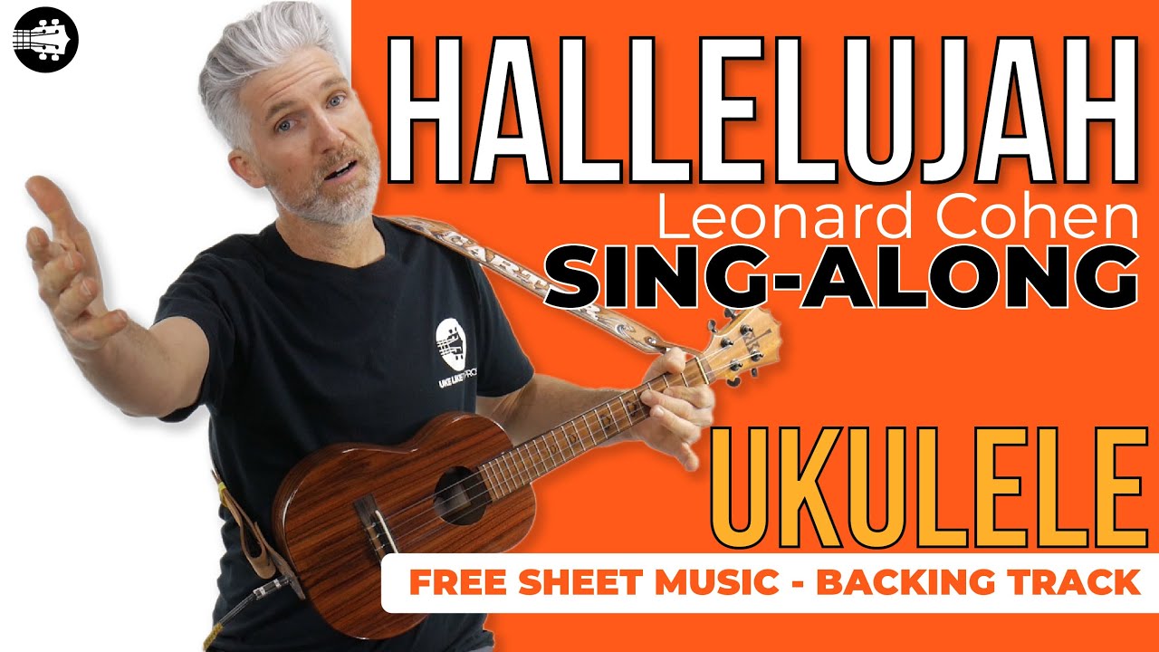 Hallelujah by Leonard Cohen Ukulele Tutorial | Play Along + Sing Along [FREE BackingTrack + Sheet]