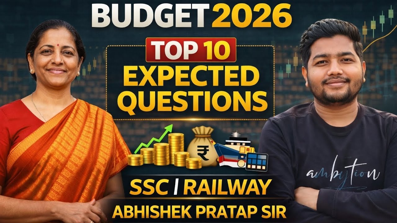 BUDGET 2026 TOP 10 EXPECTED QUESTIONS. SSC,RAILWAY, UP POLICE BY-ABHISHEK PRATAP SIR #currentaffairs