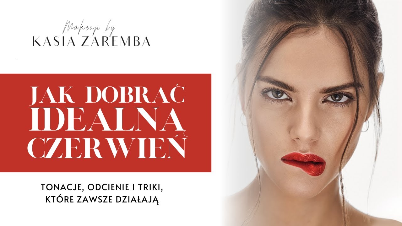 JAK DOBRAĆ IDEALNĄ CZERWIEŃ? I Tonacje, odcienie i triki, które zawsze działają