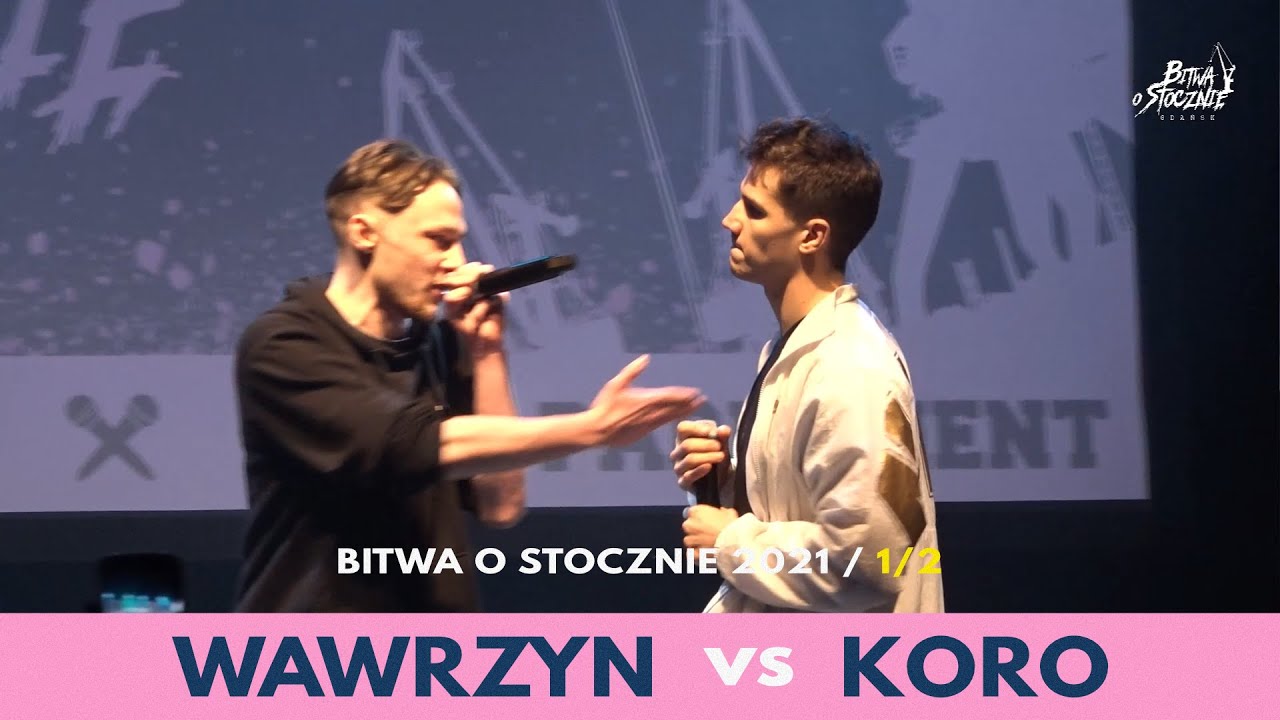 Wawrzyn vs Koro - 1/2 - Bitwa o Stocznie 2021