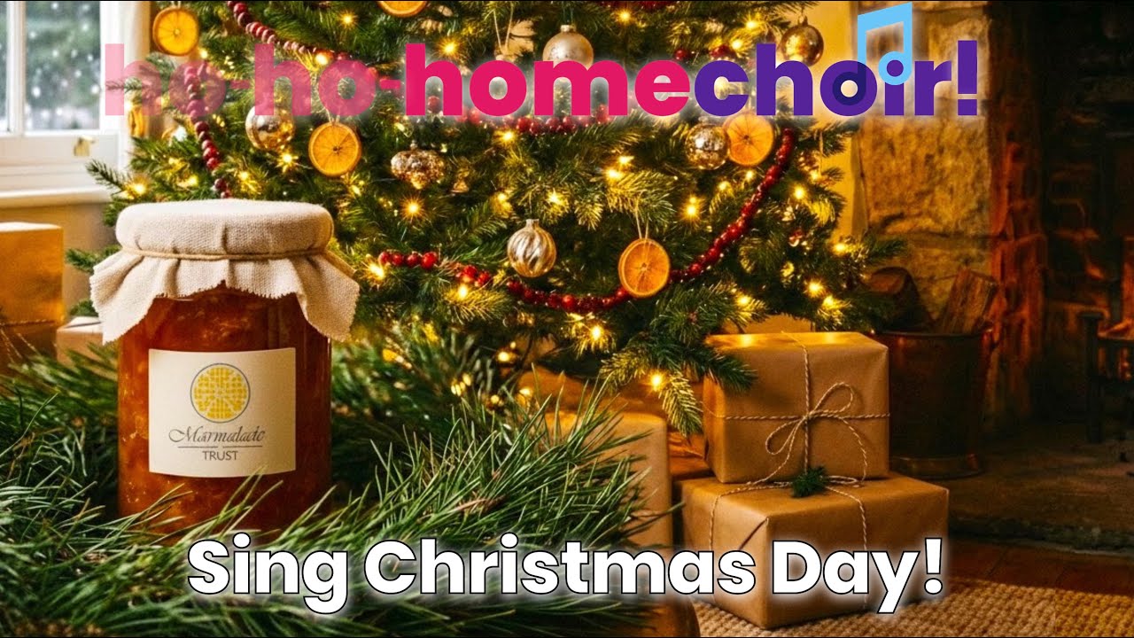 Singalong on Christmas Day! Join Ben and Homechoir in supporting Marmalade Loneliness Charity.