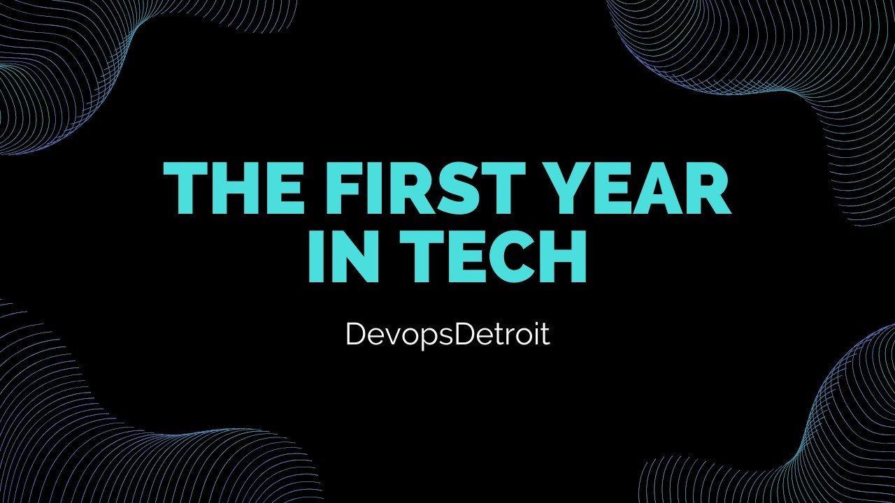 The First Year in Tech: How We Got In & What Nobody Tells You