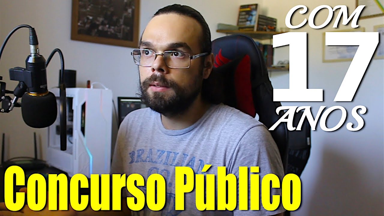 🤔 Posso PRESTAR CONCURSO com 17 ANOS? Qual a IDADE M&Iacute;NIMA pra passar num CONCURSO P&Uacute;BLICO?!