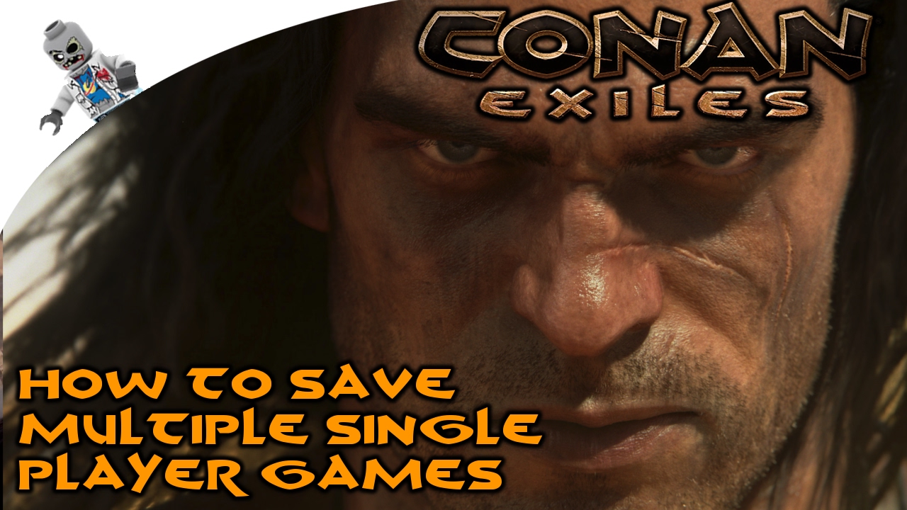 Как создать несколько файлов сохранения для одиночной игры в Conan Exiles