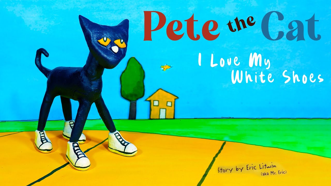 Pete The Cat - I Love My White Shoes