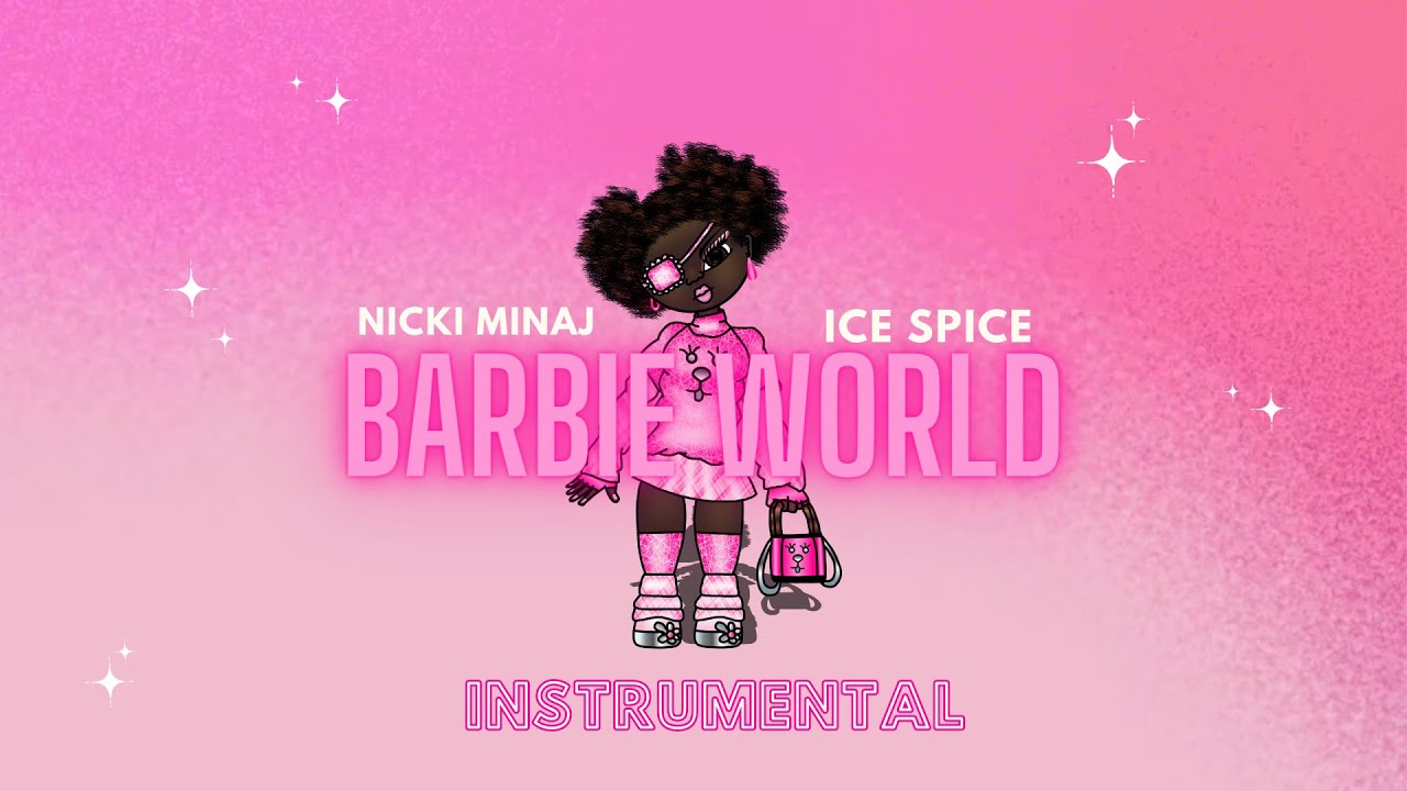 Nicki Minaj & Ice Spice - Barbie World (HQ) Instrumental