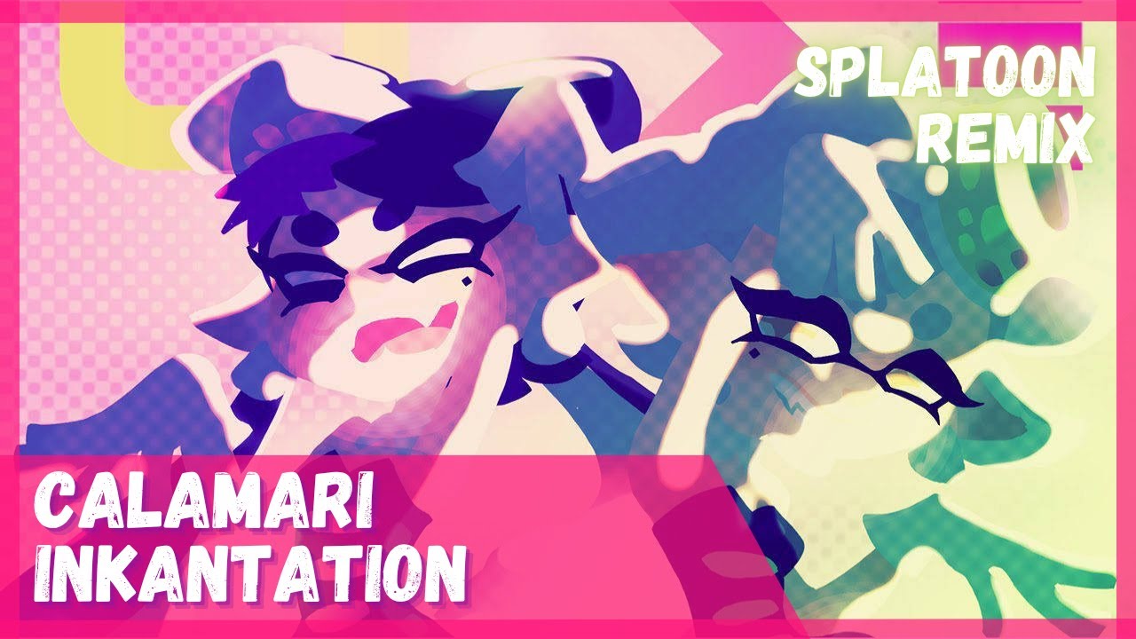 CALAMARI INKANTATION - Splatoon Remix/Cover (Squid Sisters)【Stormheart】