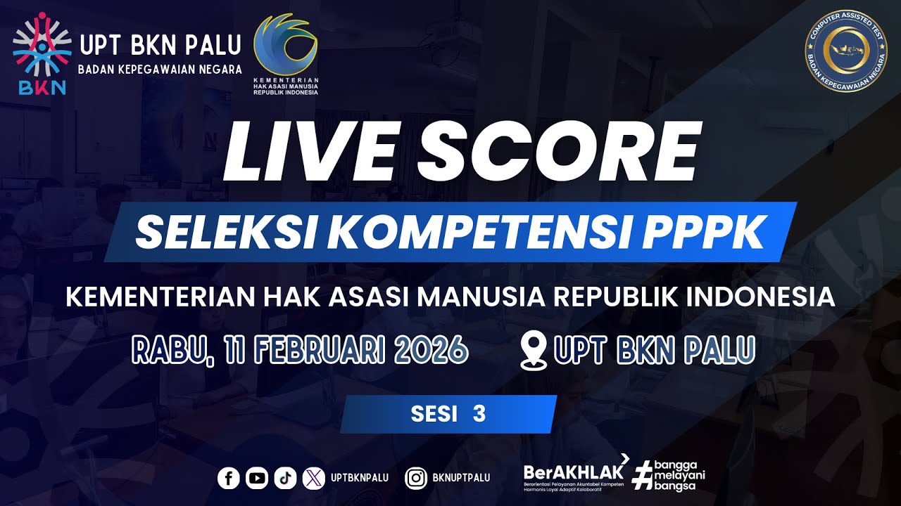 SESI 3 -  (11.02.2026) - Seleksi Kompetensi PPPK Kementerian HAM Tilok UPT BKN Palu