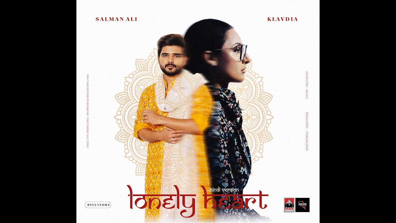 Salman Ali & Klavdia - Lonely Heart (Hindi Version)