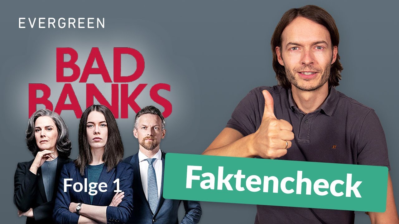 Finanzfakten erklärt: Bad Banks Staffel 1, Folge 1