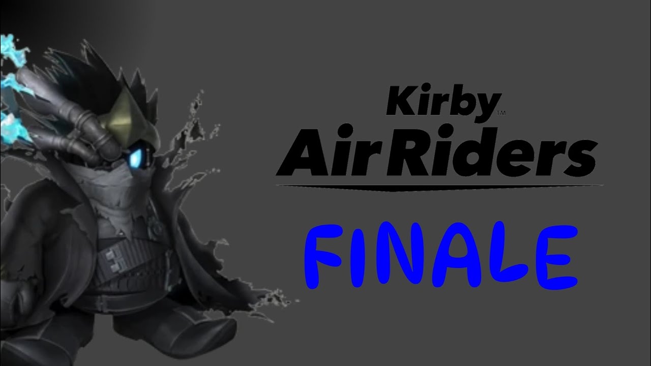 All Comes Down To The Big Trip | Kirby Air Riders Part 9 (FINALE 1)