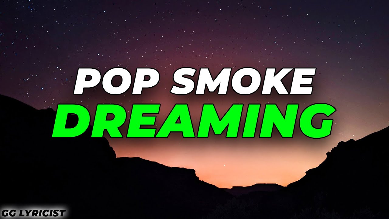 Pop Smoke - DREAMING (Lyrics)