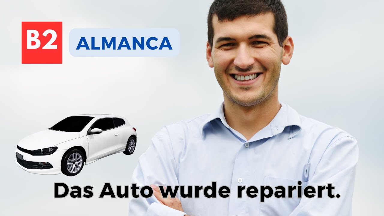 Almanca Zustandpassiv: Das Auto wurde repariert. 🚗🔧📚