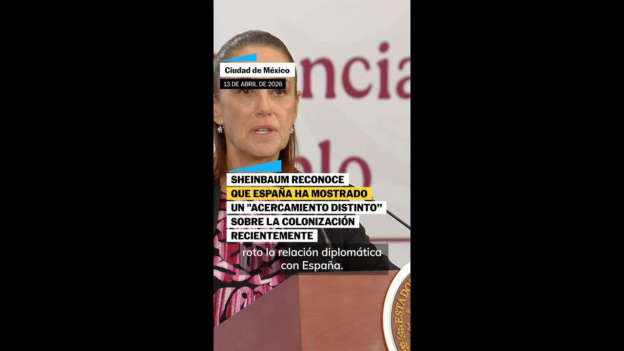 SHEINBAUM reconoce que ESPA&Ntilde;A muestra un 