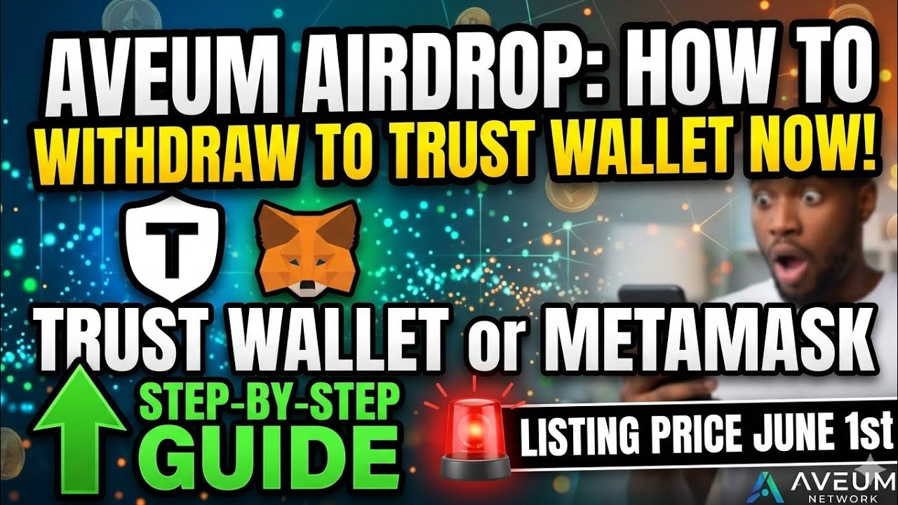 ​AVEUM AIRDROP: How To Withdraw To Trust Wallet Now! 🚨 June 1st Listing Price Revealed