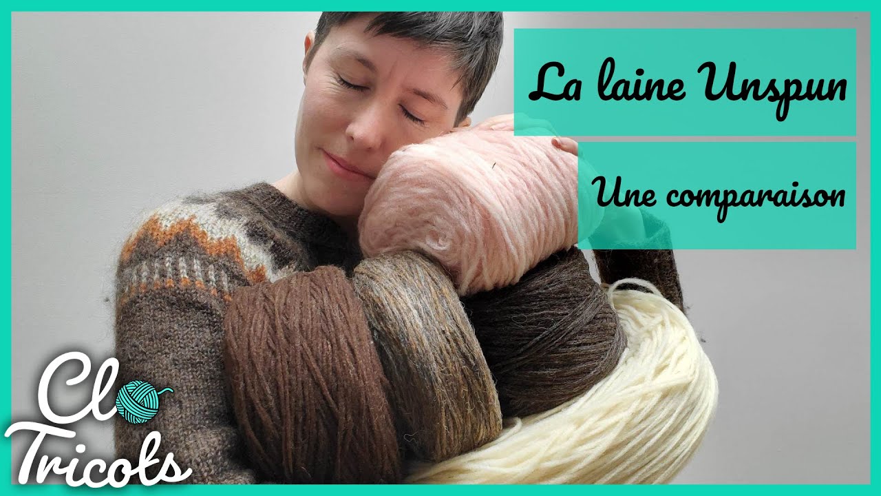 La laine unspun - Une comparaison en profondeur (échantillons et premières impressions!)