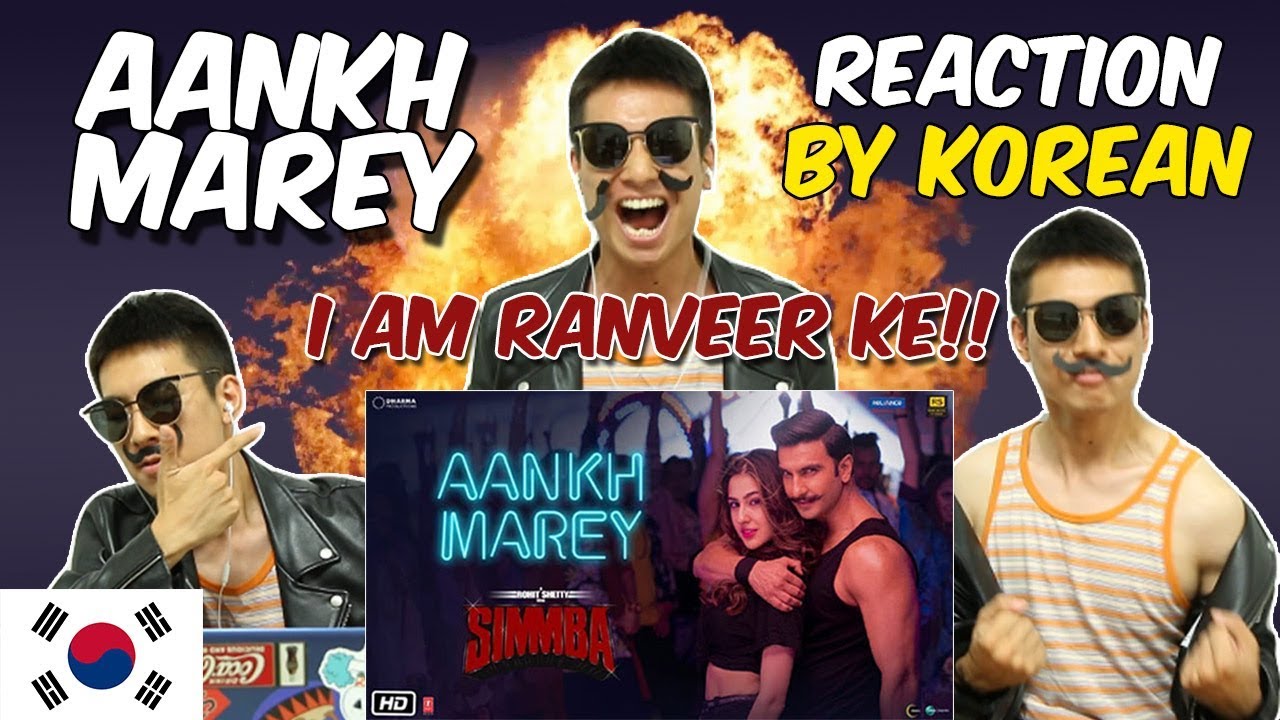 'Aankh Marey' Reaction By Korean│Simmba│Ranveer Singh│Sara Ali Khan│Reaction By Foreigners